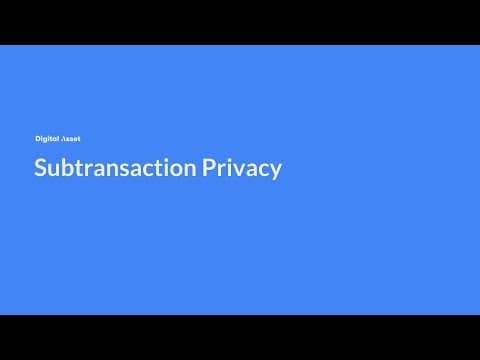 Subtransaction Privacy in 7 Minutes