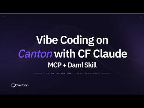 Vibe Coding on Canton with CF Claude: MCP + Daml Skill