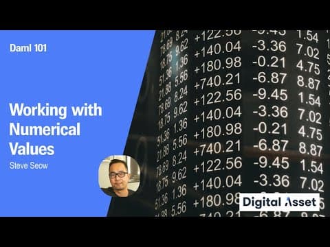 Daml 101: Working with Numerical Values [2022]