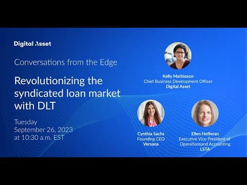 Conversations from the Edge: Revolutionizing the syndicated loan market with DLT